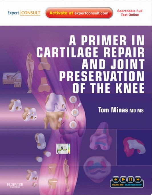 A Primer in Cartilage Repair and Joint Preservation of the Knee, 1st Edition