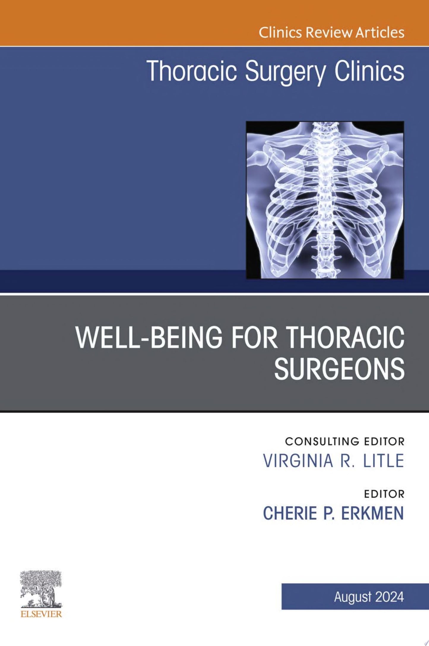 Wellbeing for Thoracic Surgeons, An Issue of Thoracic Surgery Clinics