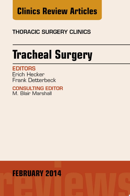 Prevention and Management of Post-Operative Complications, An Issue of Thoracic Surgery Clinics, 1e
