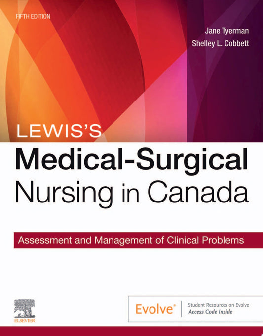 Lewis’s Medical-Surgical Nursing in Canada: Assessment and Management of Clinical Problems, 5th Edition