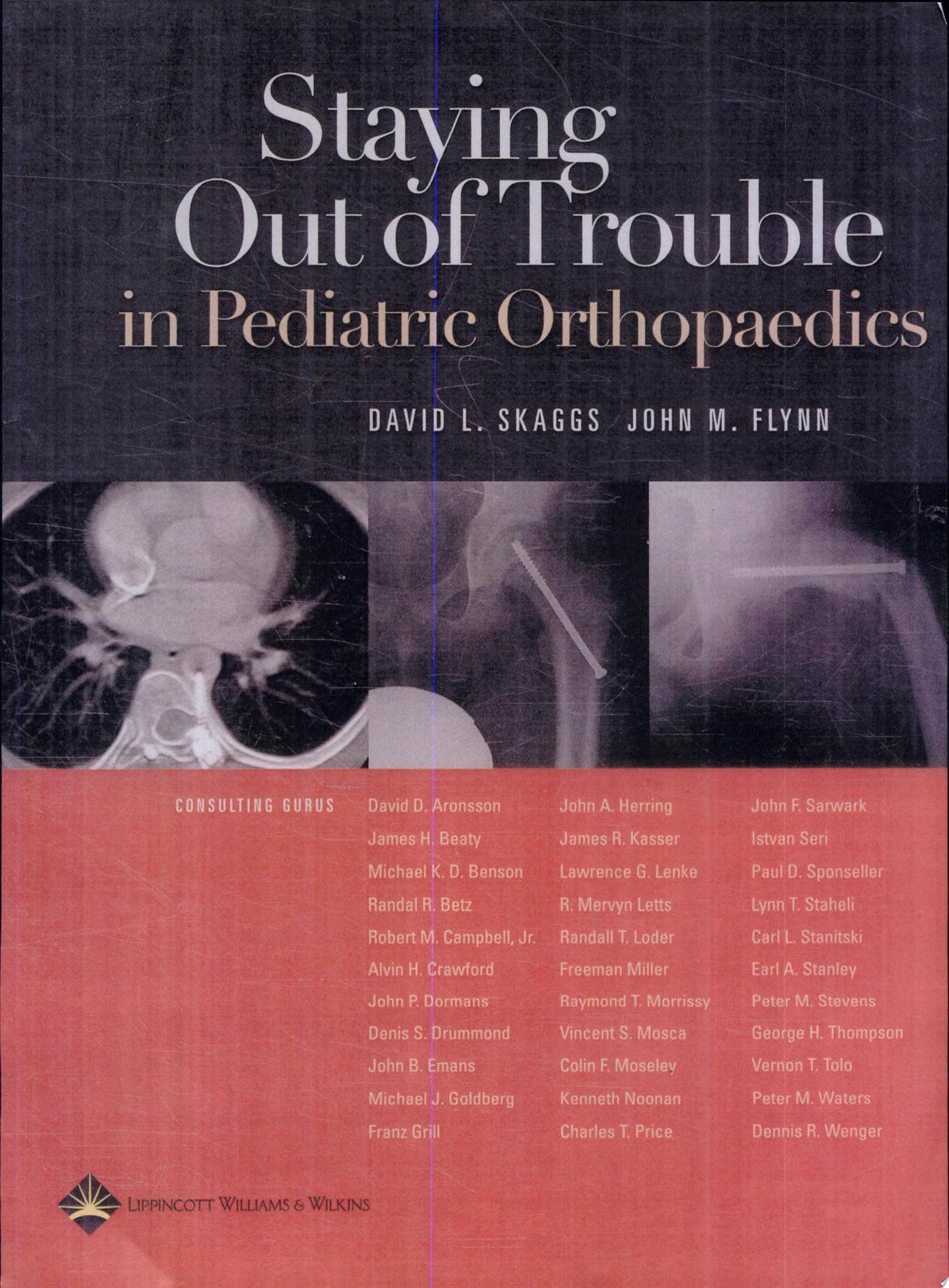 Staying Out of Trouble in Pediatric Orthopaedics, 2nd Edition