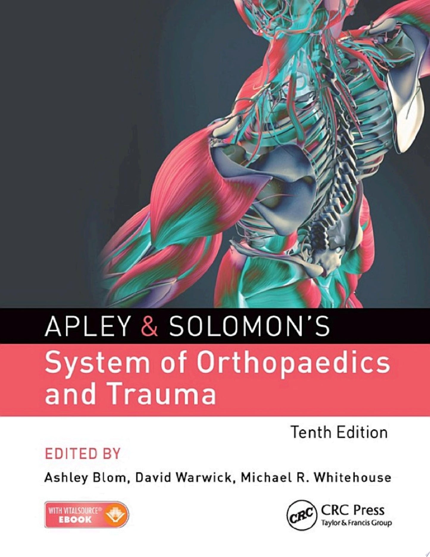 Apley & Solomon’s System of Orthopaedics and Trauma, 10th Edition