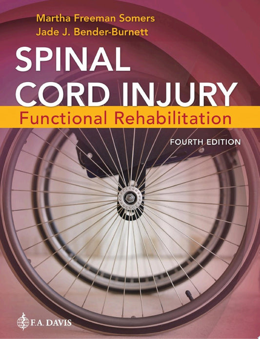 Spinal Cord Medicine, Third Edition: Comprehensive Evidence-Based Clinical Reference for Diagnosis and Treatment of Spinal Cord Injuries and Conditions