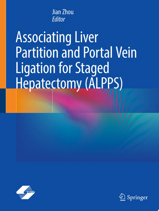 Associating Liver Partition and Portal Vein Ligation for Staged Hepatectomy