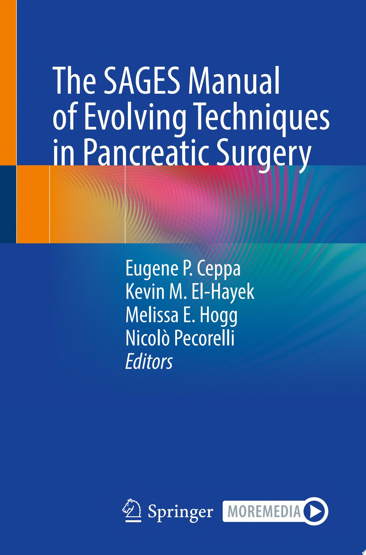 The SAGES Manual of Evolving Techniques in Pancreatic Surgery