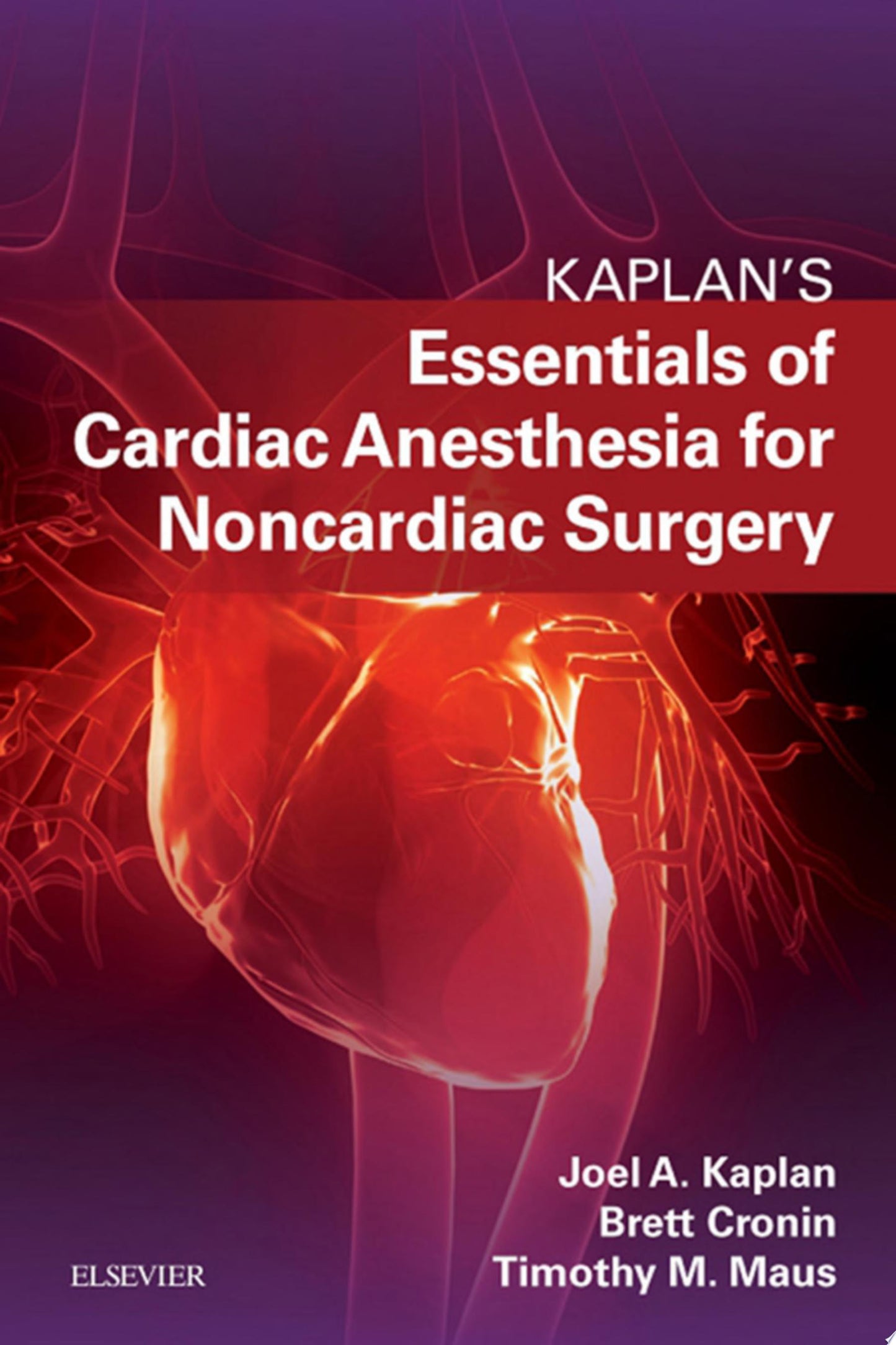 Essentials of Cardiac Anesthesia: A Volume in Essentials of Anesthesia and Critical Care