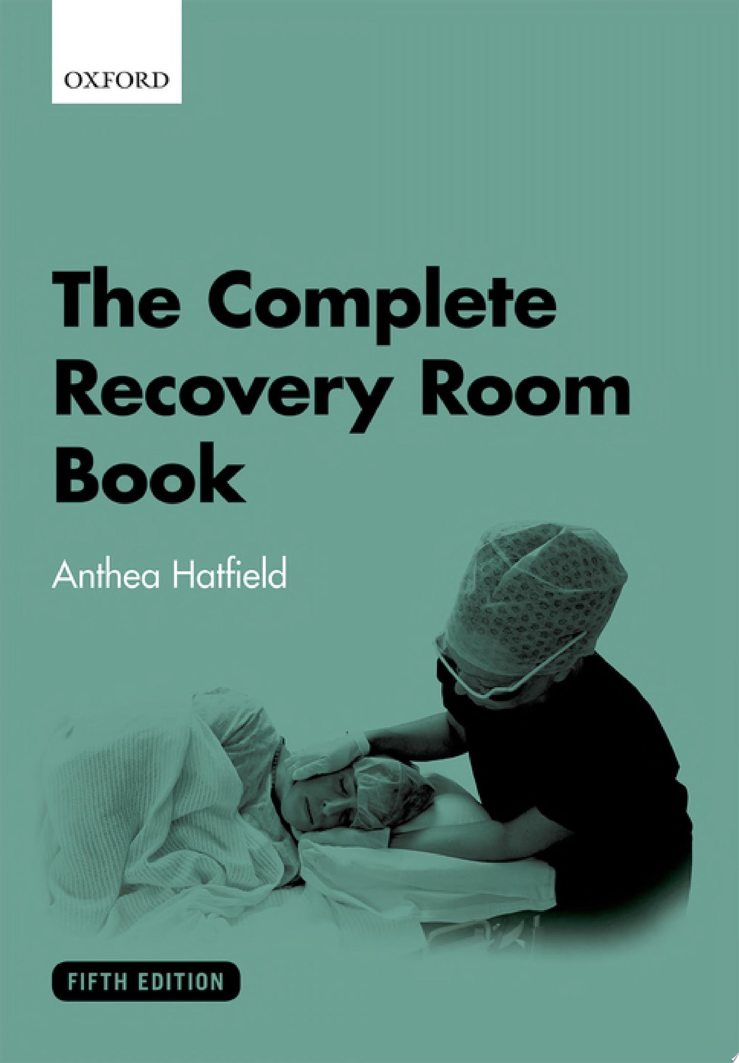 The Complete Recovery Room Book, 6th Edition