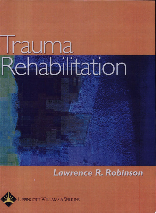 Trauma Rehabilitation