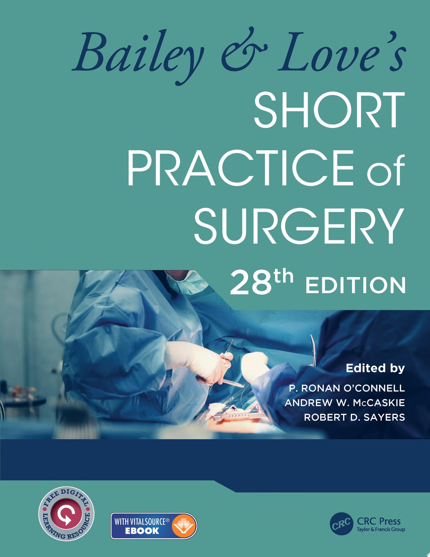 Bailey & Love’s Short Practice of Surgery, 28th Edition
