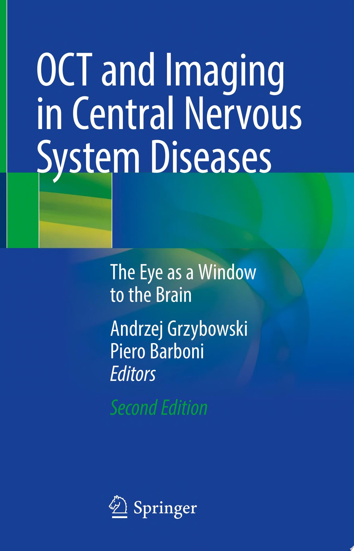 OCT and Imaging in Central Nervous System Diseases: The Eye as a Window to the Brain, 3rd Edition