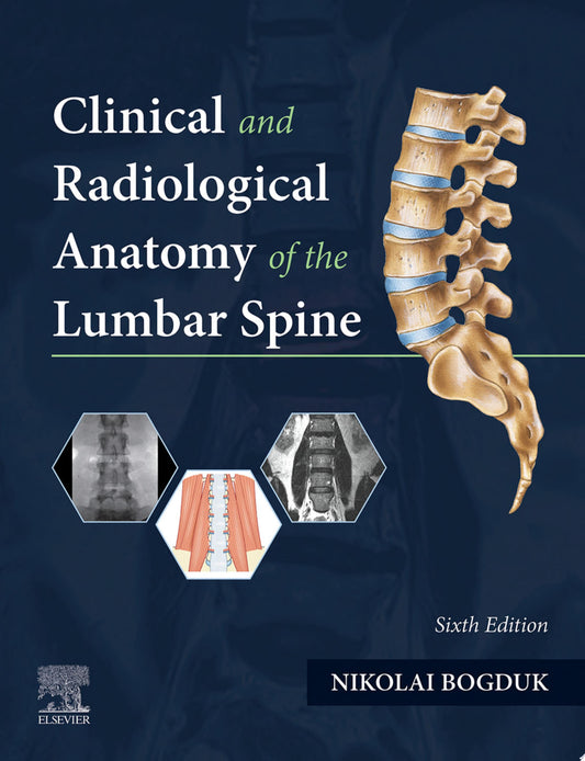 Clinical and Radiological Anatomy of the Lumbar Spine, 6th edition
