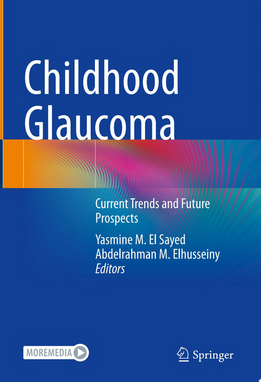 Childhood Glaucoma: Current Trends and Future Prospects