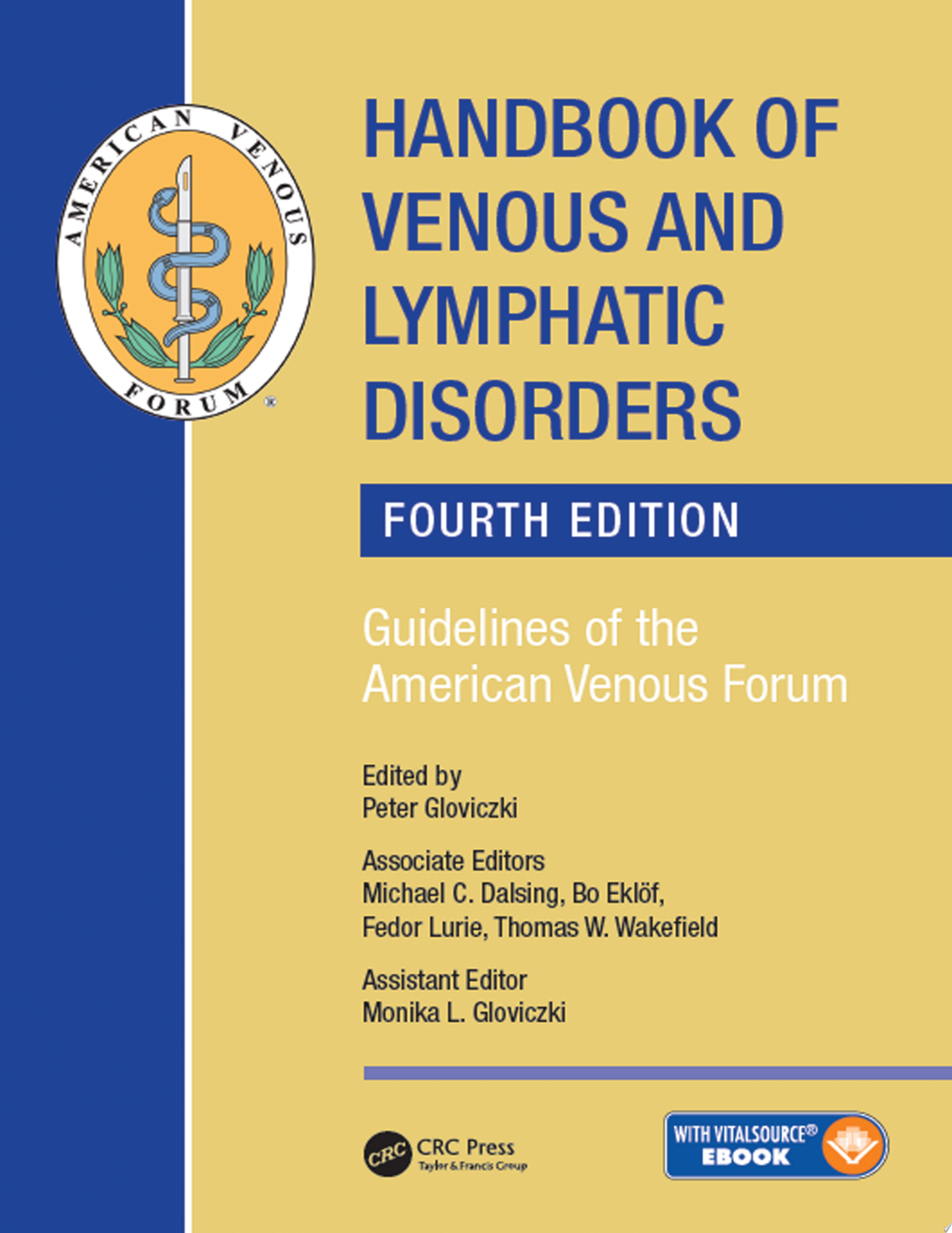Handbook of Venous and Lymphatic Disorders: Guidelines of the American Venous Forum, 4th Edition