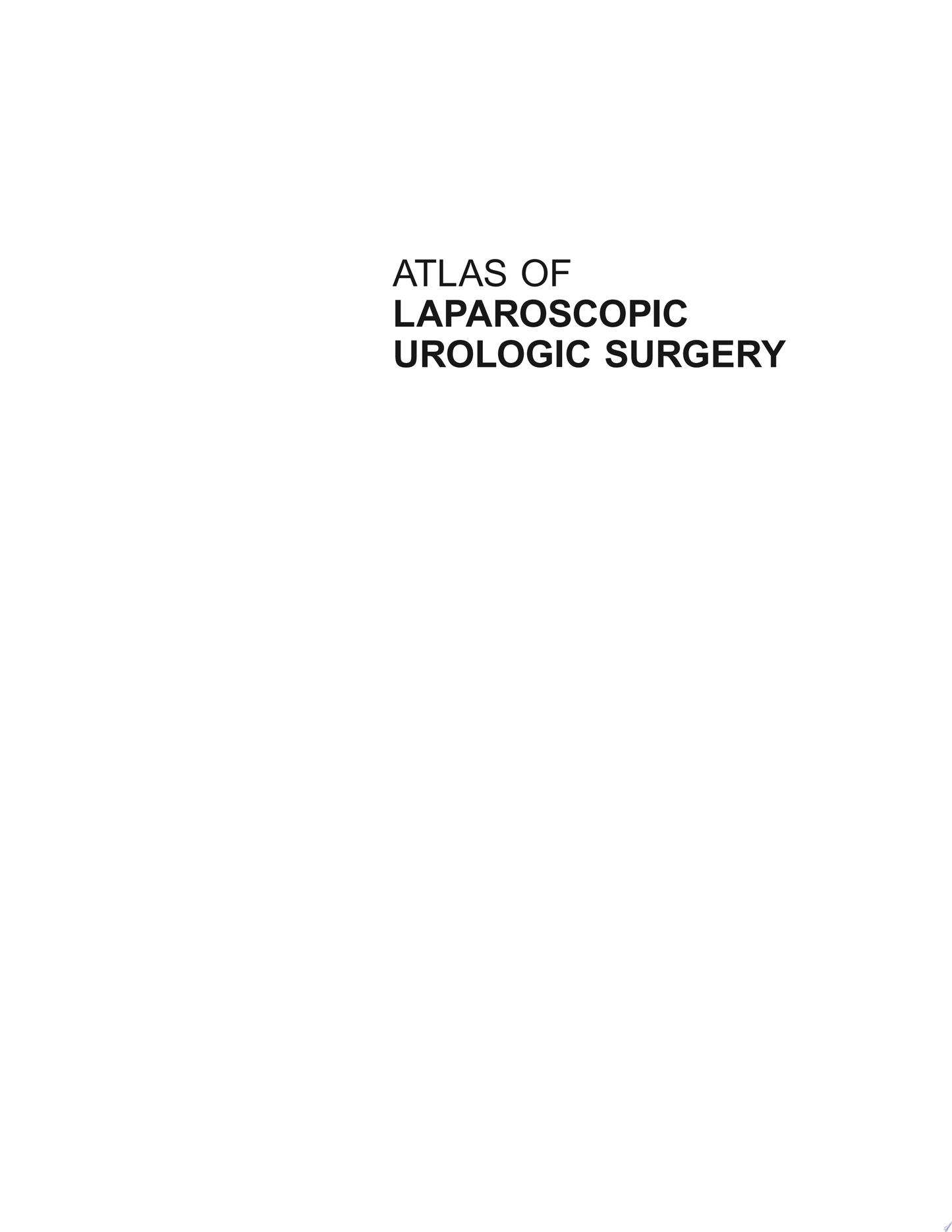 Atlas of Laparoscopic Urologic Surgery