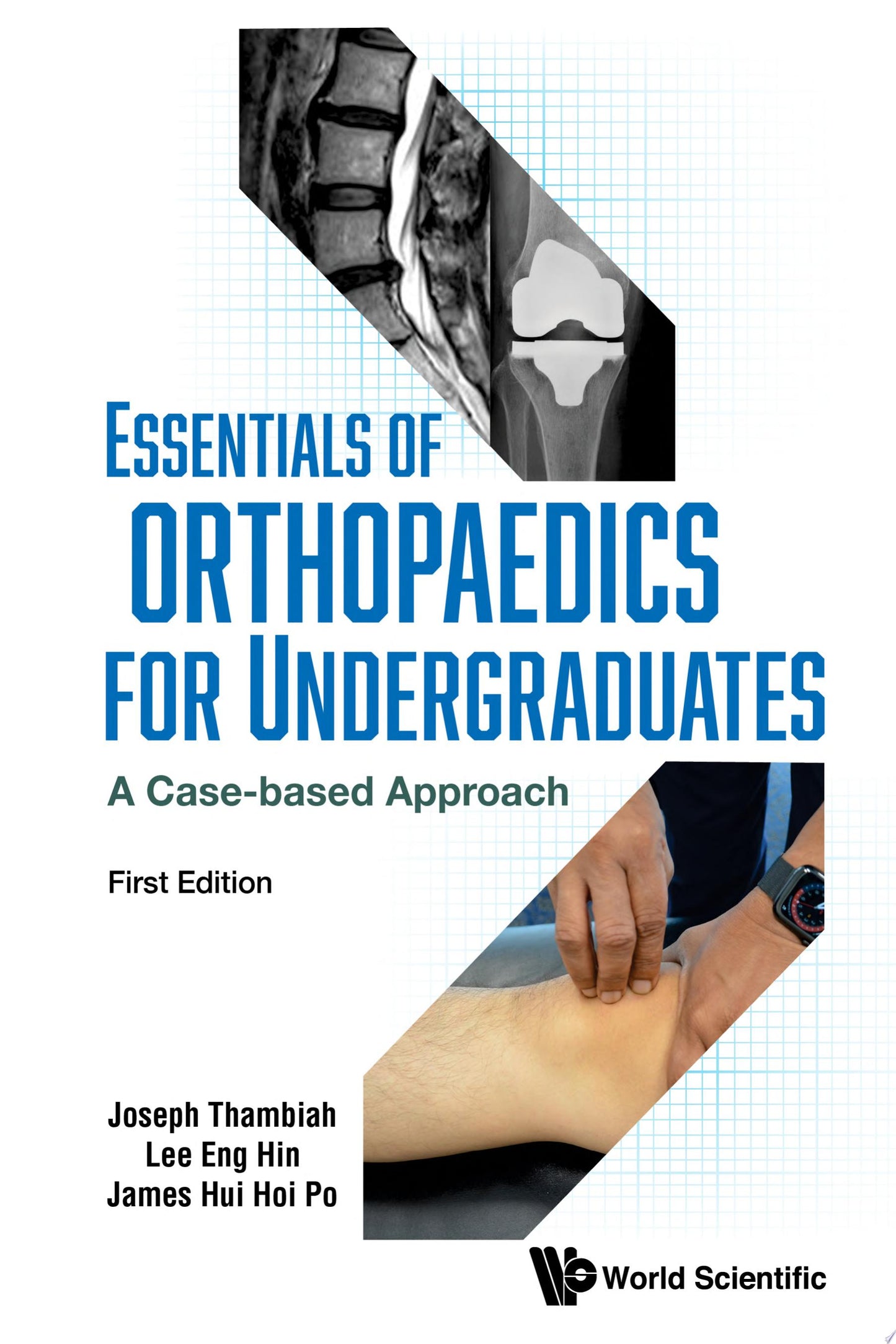Essentials of Orthopaedics for Undergraduates: A Case-Based Approach