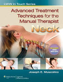Advanced Treatment Techniques for the Manual Therapist: Neck
