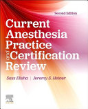 Current Anesthesia Practice: Evaluation & Certification Review