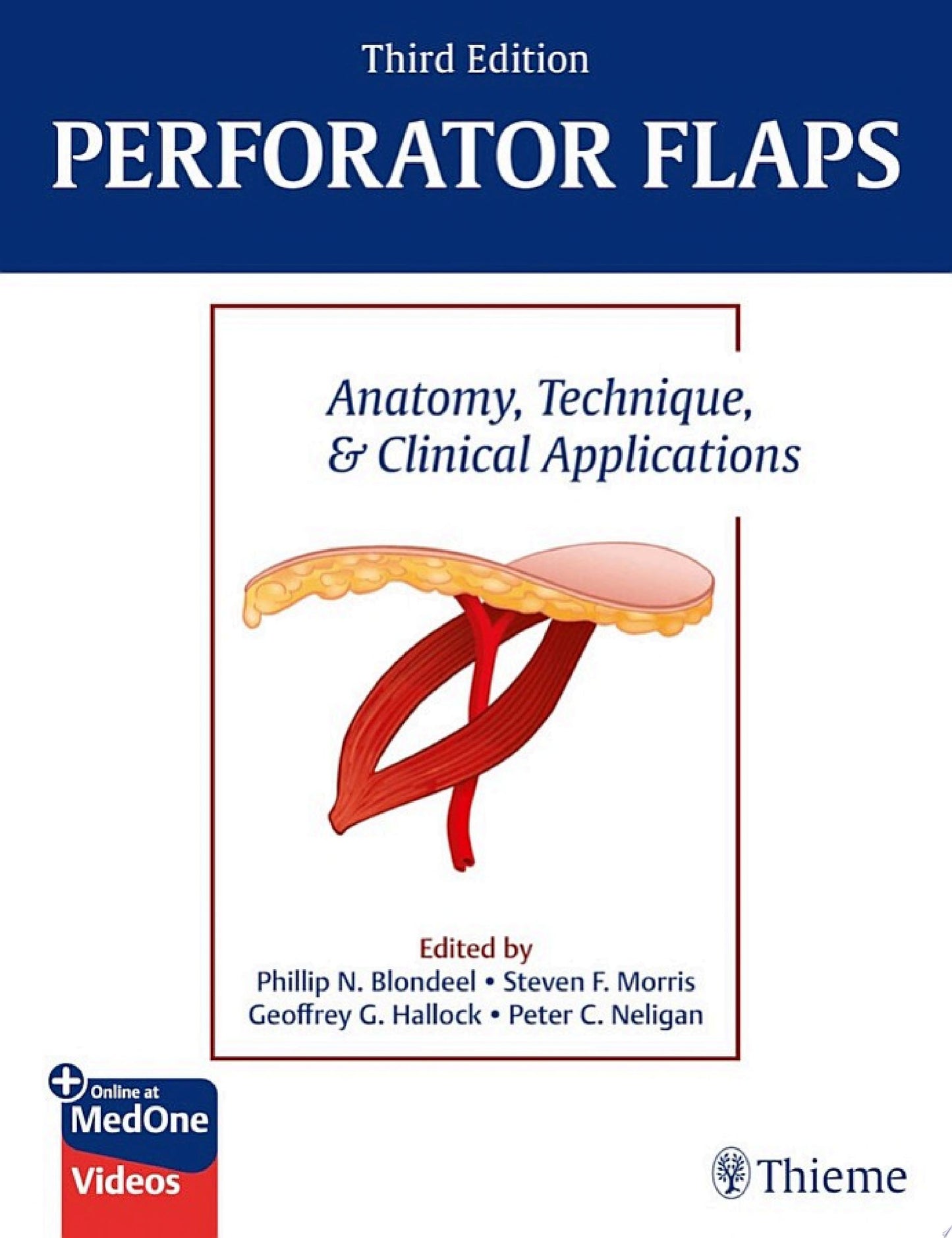 Perforator Flaps: Anatomy, Technique, & Clinical Applications, 3rd edition