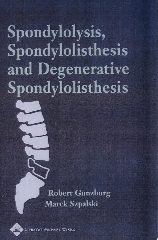 Spondylolysis, Spondylolisthesis, and Degenerative Spondylolisthesis