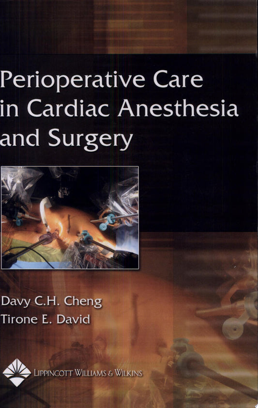 Perioperative Care in Cardiac Anesthesia and Surgery