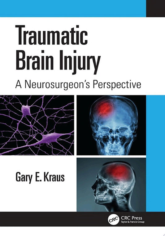 Traumatic Brain Injury: A Neurosurgeon’s Perspective