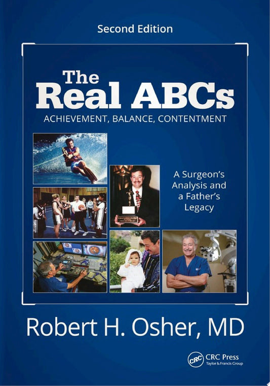 The Real ABCs: A Surgeon’s Analysis and A Father’s Legacy, 2nd Edition