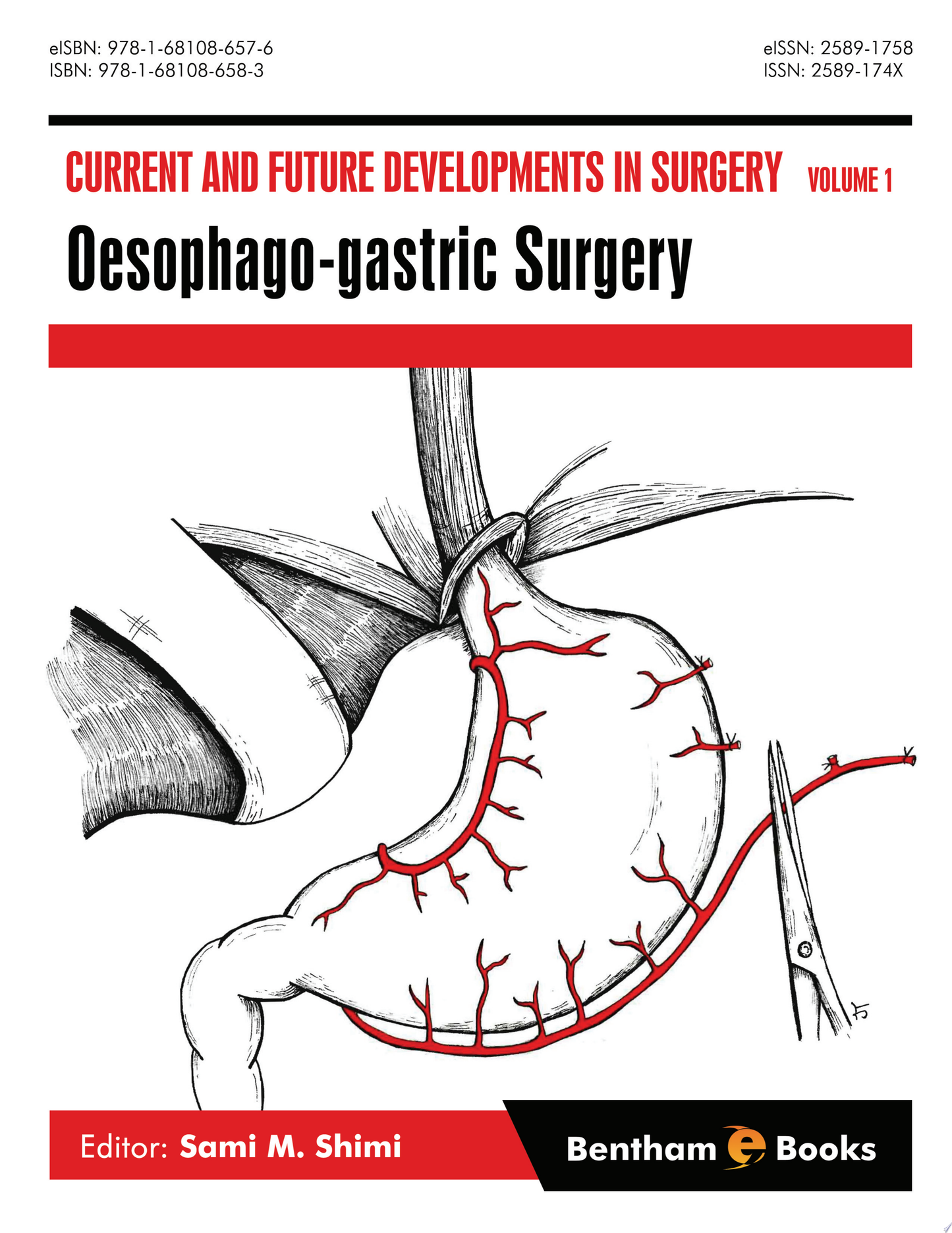 Current and Future Developments in Surgery Volume 1: Oesophago-gastric Surgery