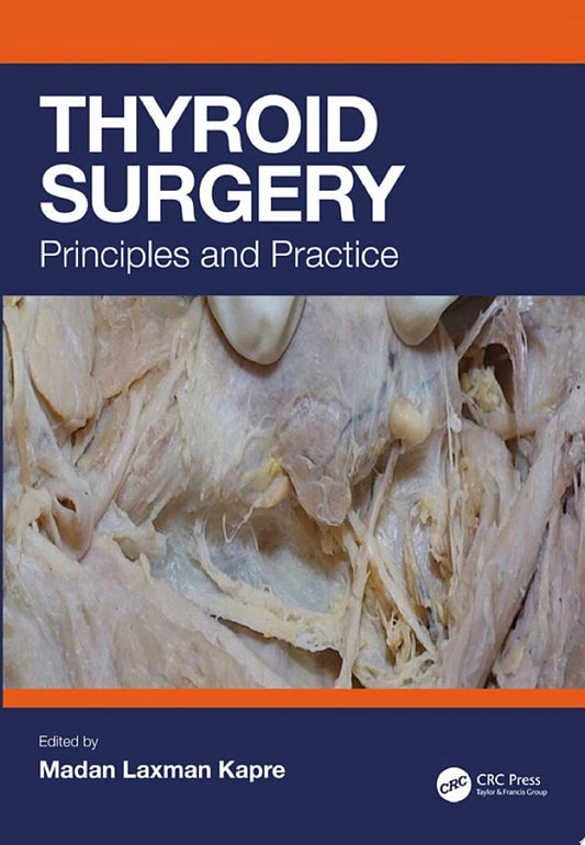 Thyroid Surgery: Principles and Practice