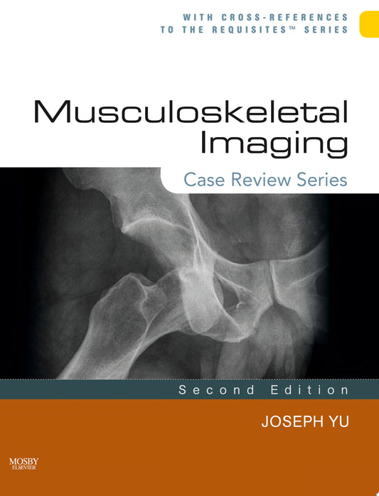 Musculoskeletal Imaging: Case Review Series, 3rd Edition