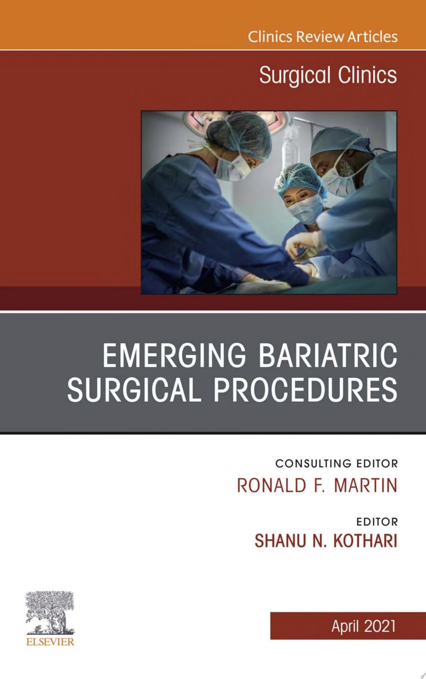Emerging Bariatric Surgical Procedures, An Issue of Surgical Clinics