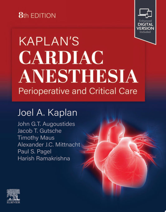 Kaplan’s Cardiac Anesthesia, 8th edition