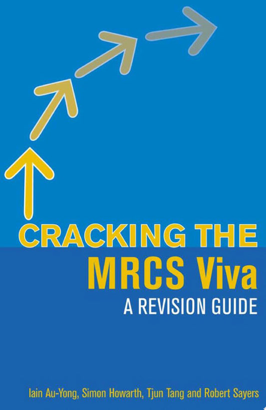 Cracking the MRCS Viva A revision guide