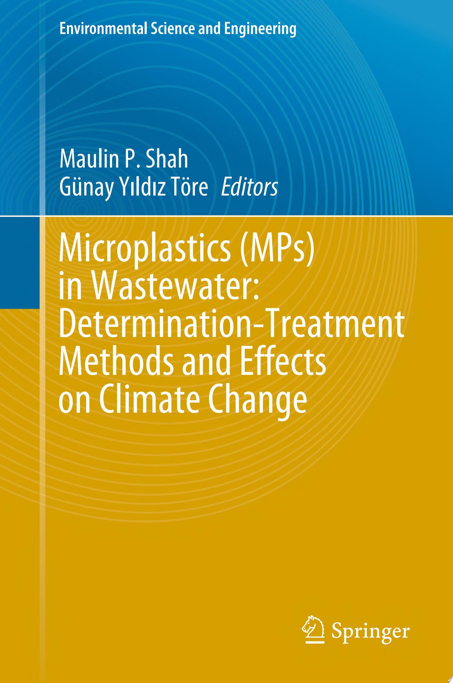Microplastics in Wastewater: Determination-Treatment Methods and Effects on Climate Change