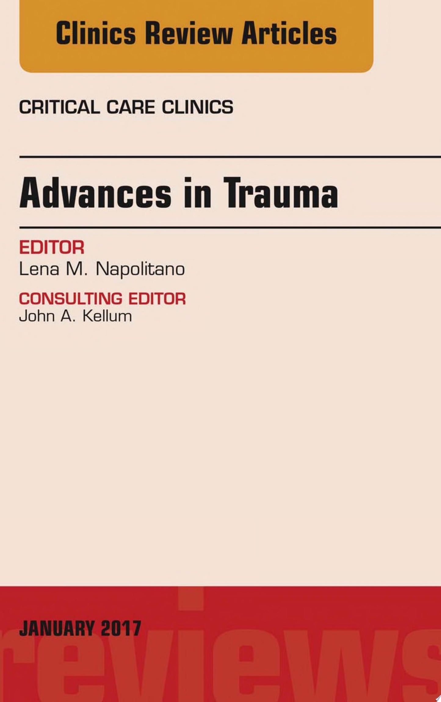 Advances in Trauma, An Issue of Critical Care Clinics, 1e