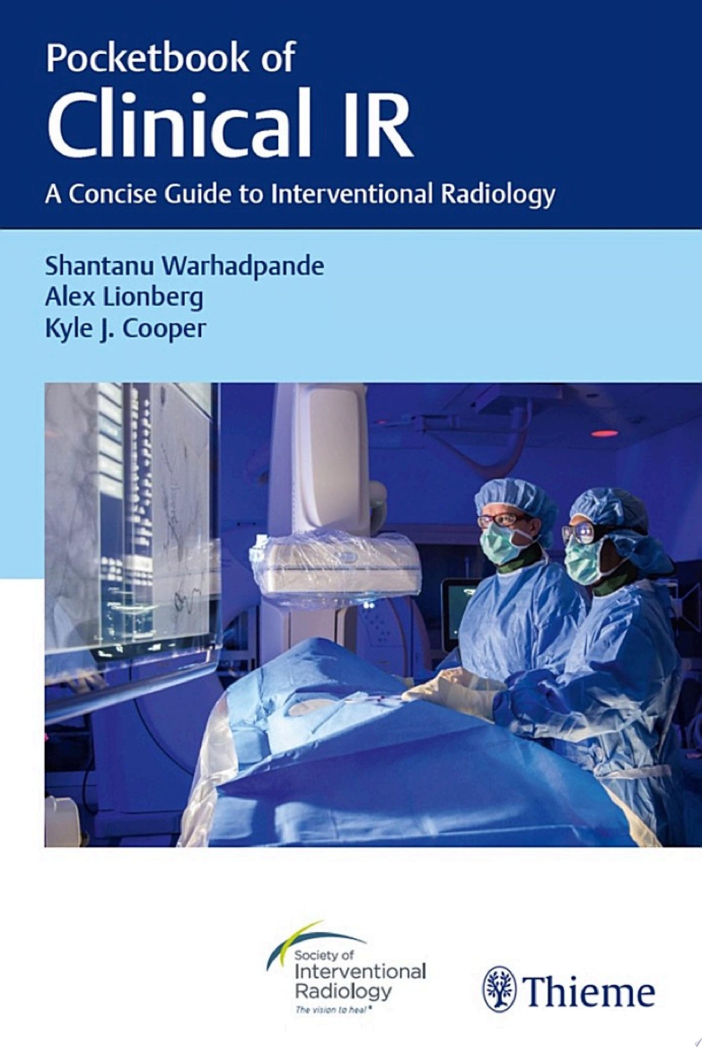 Pocketbook of Clinical IR: A Concise Guide to Interventional Radiology