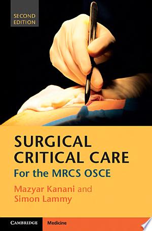 Surgical Critical Care: For the MRCS OSCE, 2nd Edition