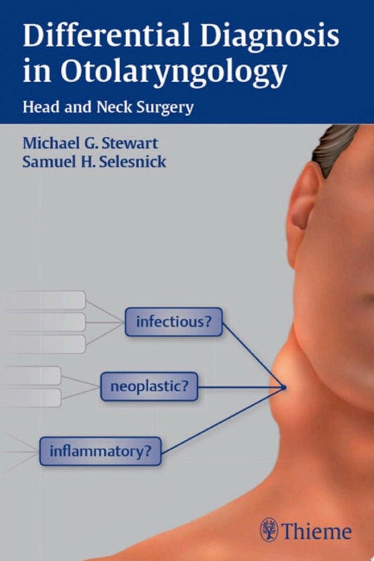 Differential Diagnosis in Otolaryngology – Head and Neck Surgery