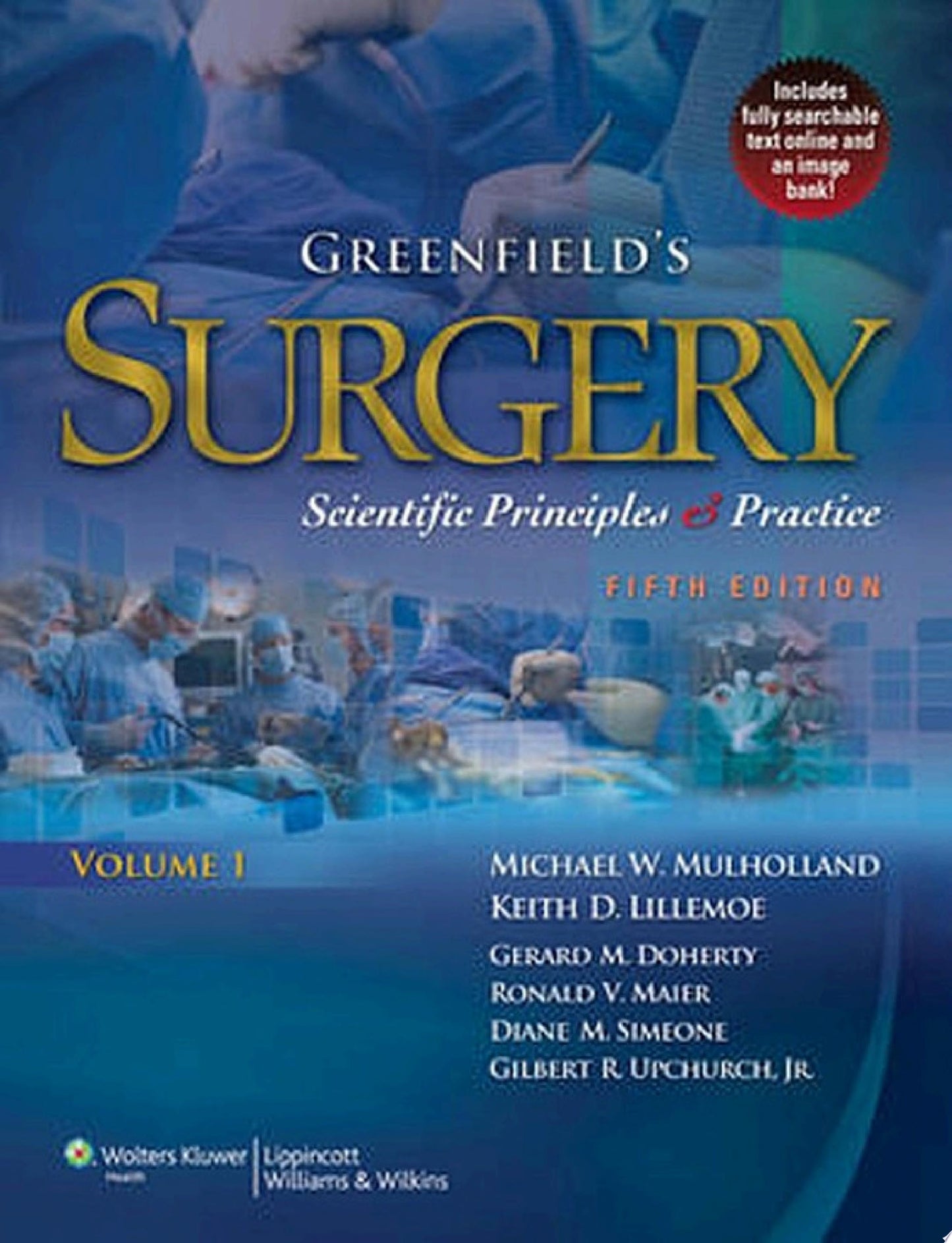 Greenfield’s Surgery: Scientific Principles & Practice, 5th Edition