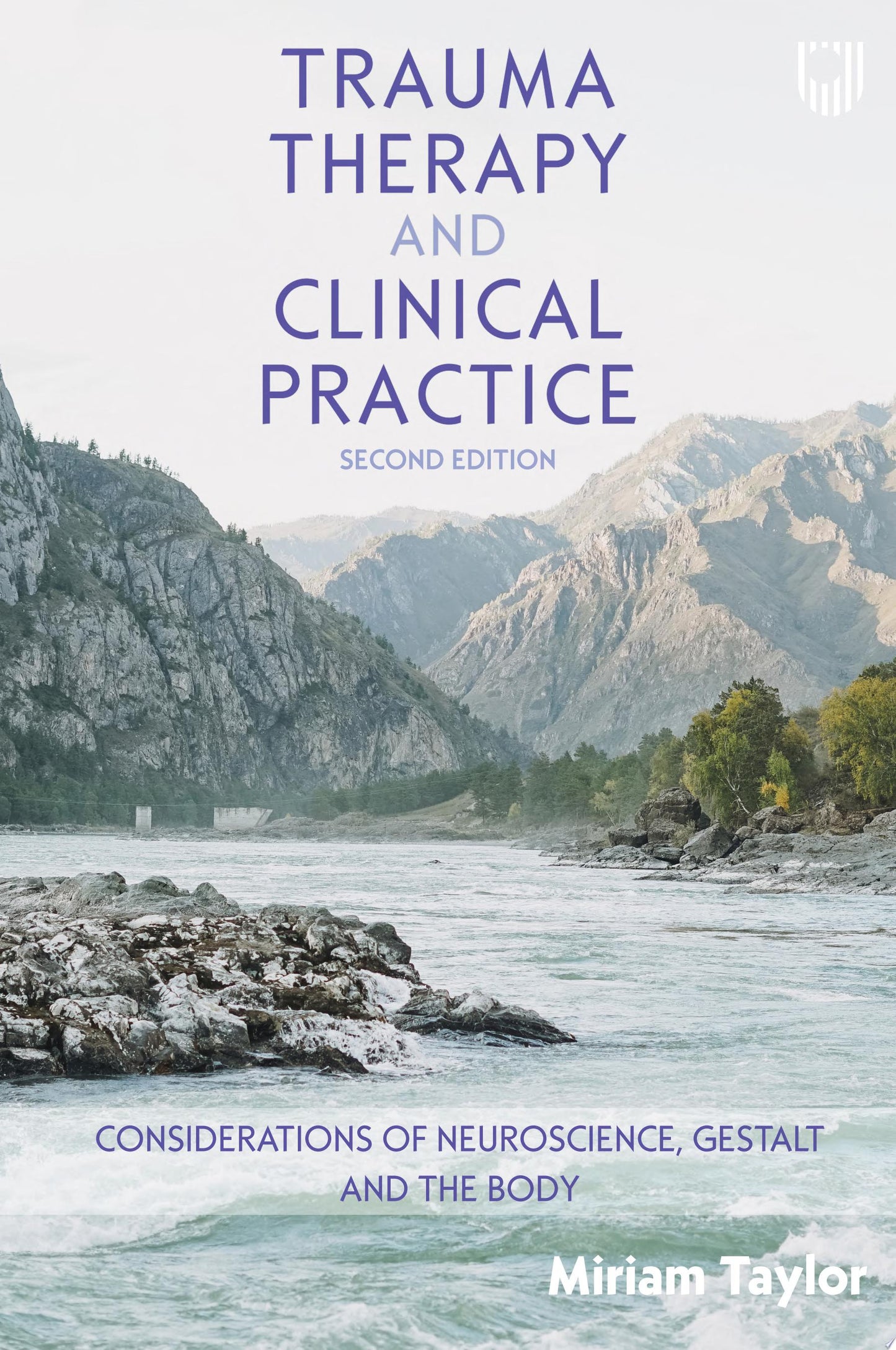 Trauma Therapy and Clinical Practice: Neuroscience, Gestalt and the Body