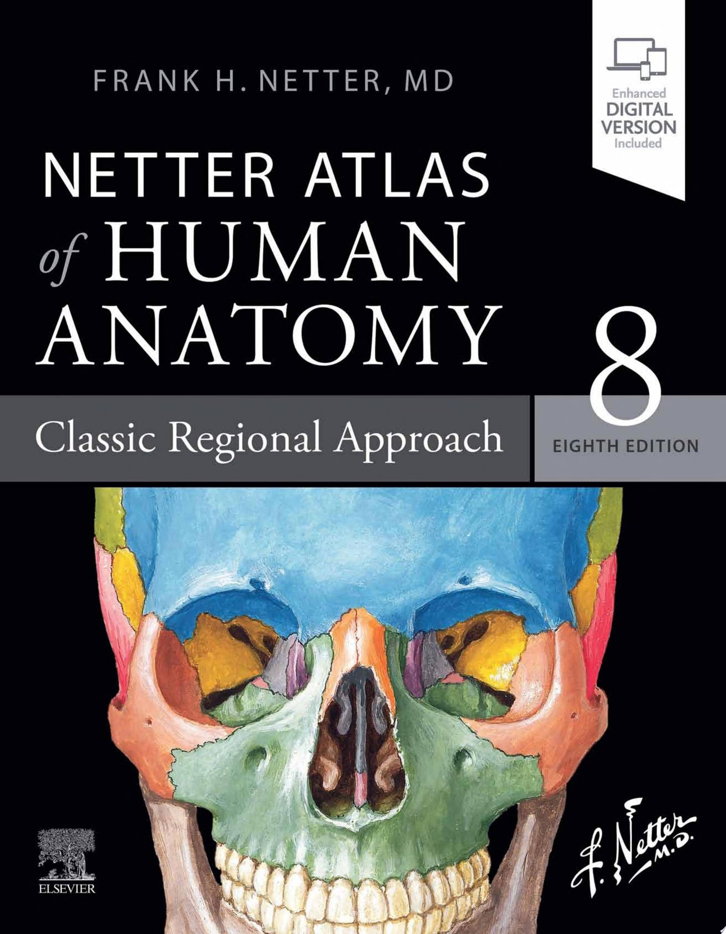 Netter Atlas of Human Anatomy: Classic Regional Approach, 8th Edition