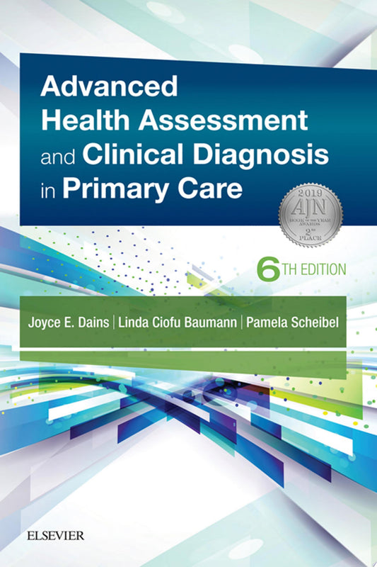 Advanced Health Assessment & Clinical Diagnosis in Primary Care, 6th Edition