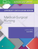 Lippincott Certification Review: Medical-Surgical Nursing, 6th Edition