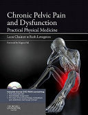 Chronic Pelvic Pain and Dysfunction: Practical Physical Medicine