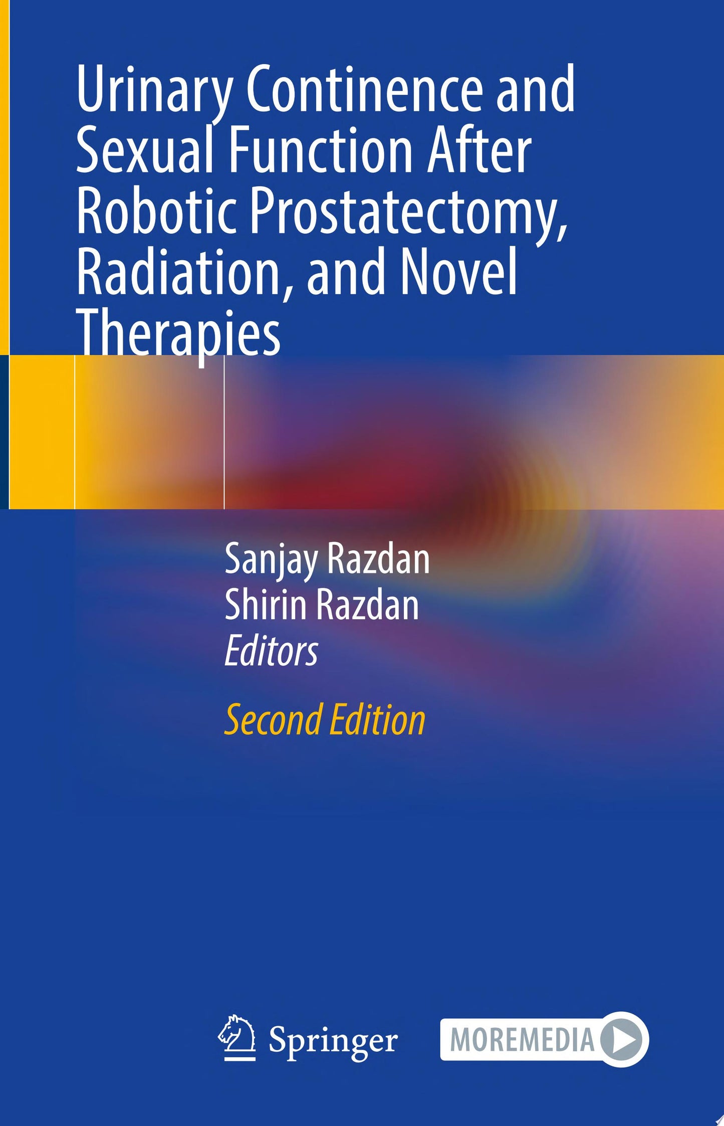 Urinary Continence and Sexual Function After Robotic Prostatectomy, Radiation, and Novel Therapies, 2nd Edition