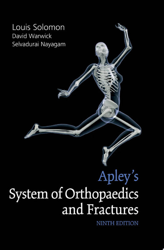 Apley’s Concise System of Orthopaedics and Fractures, Third Edition