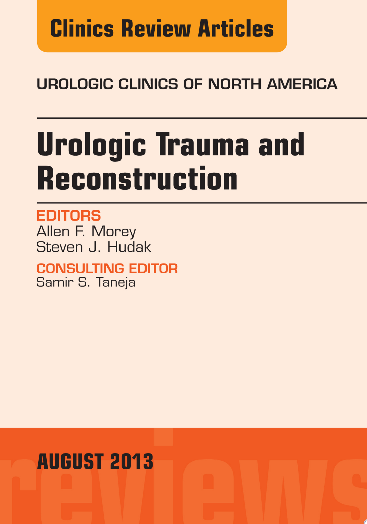 Urologic Trauma and Reconstruction, An issue of Urologic Clinics, 1e