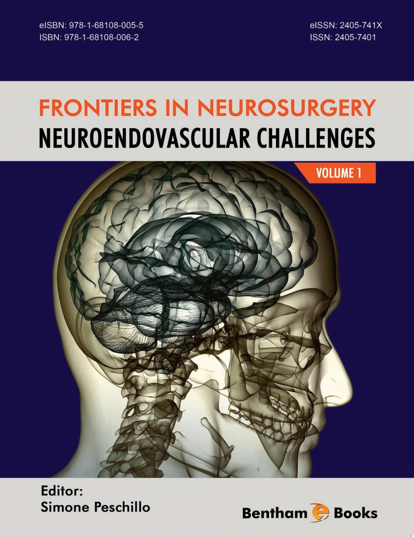 NeuroEndovascular Challenges: Frontiers in Neurosurgery Volume 1