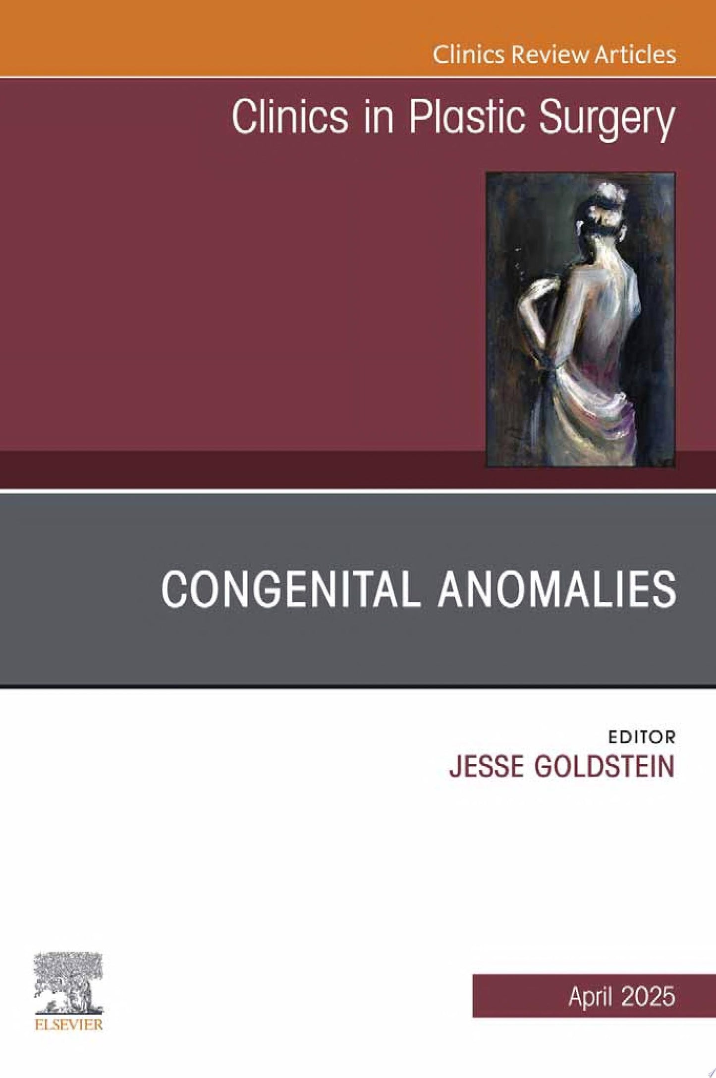 Congenital Anomalies, An Issue of Clinics in Plastic Surgery