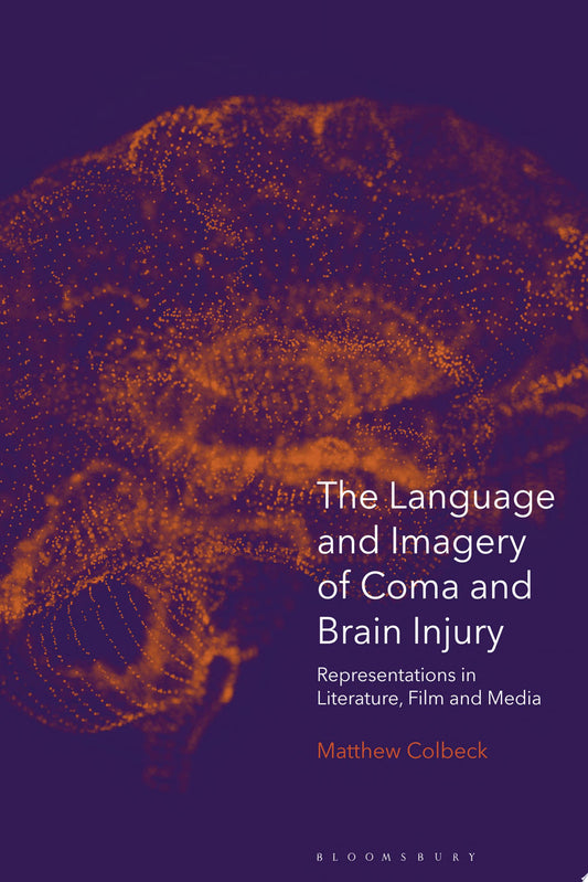 The Language and Imagery of Coma and Brain Injury