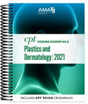 CPT Coding Essentials Plastics and Dermatology 2021